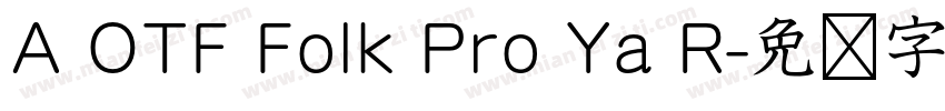 A OTF Folk Pro Ya R字体转换